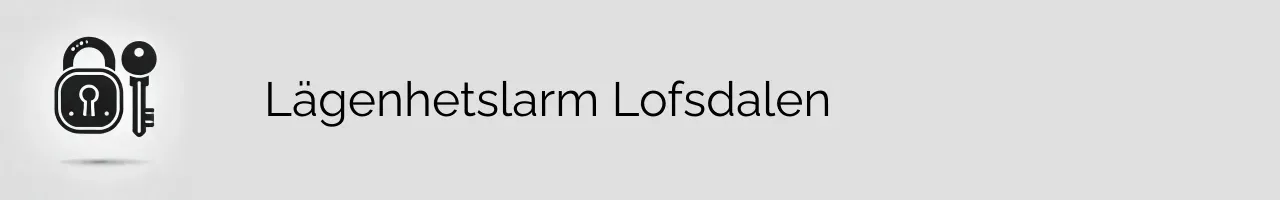 Lägenhetslarm Lofsdalen